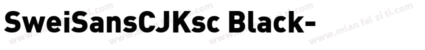 SweiSansCJKsc Black字体转换